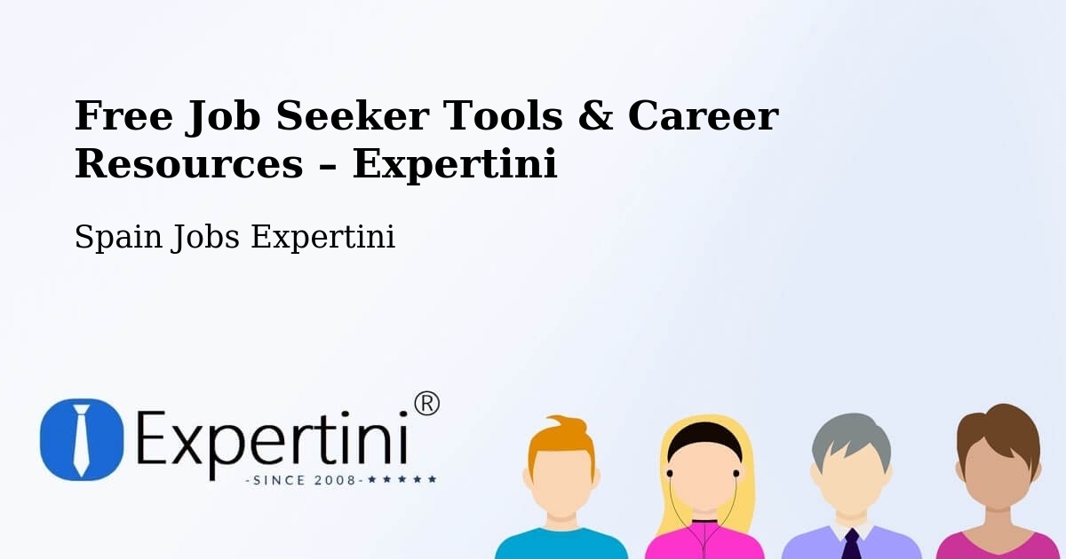 Free Job Seeker Tools & Career Resources – Soria - Soria, Spain Jobs Expertini