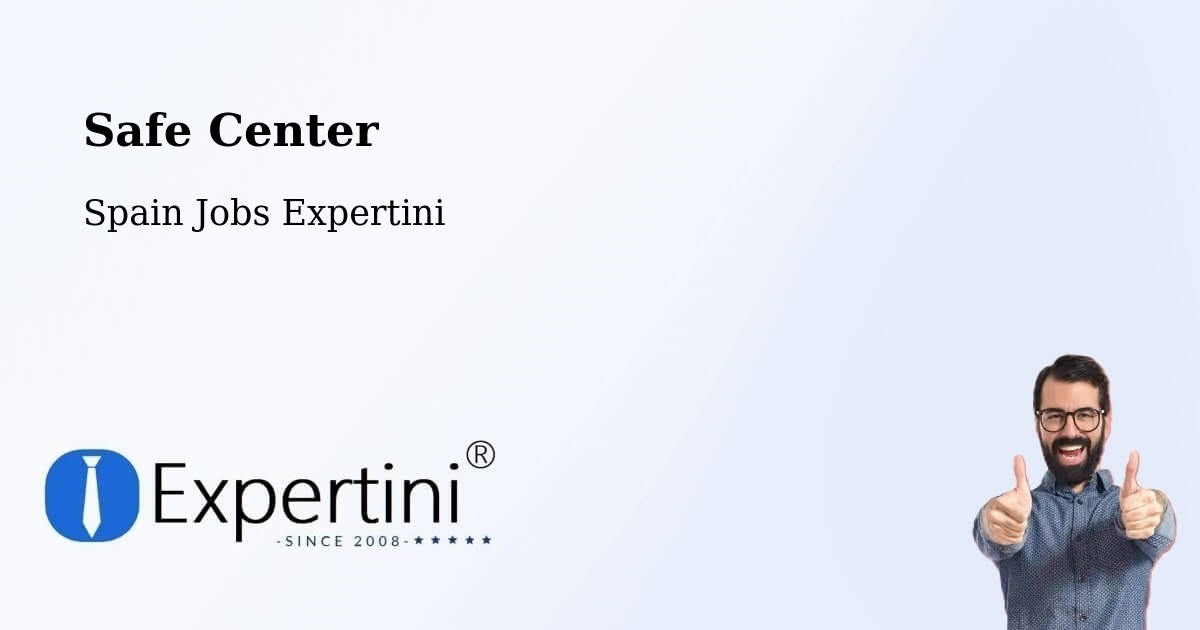 Safety Center – Soria - Spain Jobs Expertini